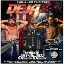 KURTIS JOSÉ @ DEJA VU BLACKOUT INDEPENDENCE DAY AFTERHOURS