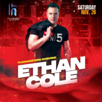 ETHAN COLE @ HYDRATE THANKSGIVING – NEW LIVE SET